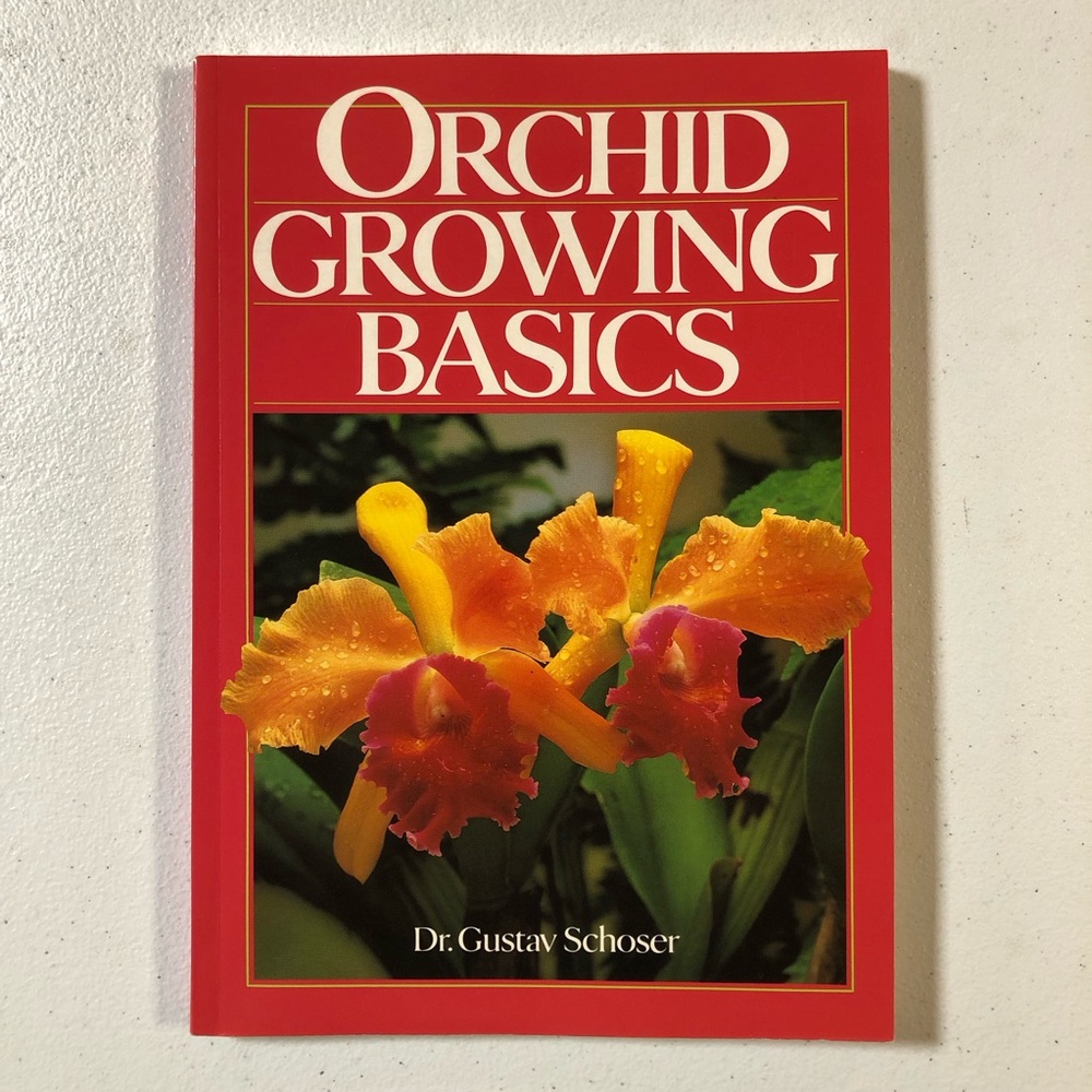 1993 ORCHID GROWING BASICS by Dr. Gustav Schoser (Paperback)